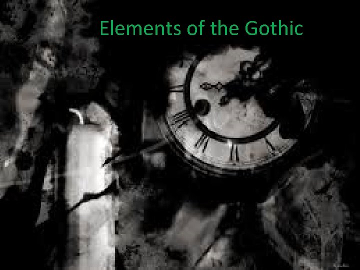 Elements of the Gothic 