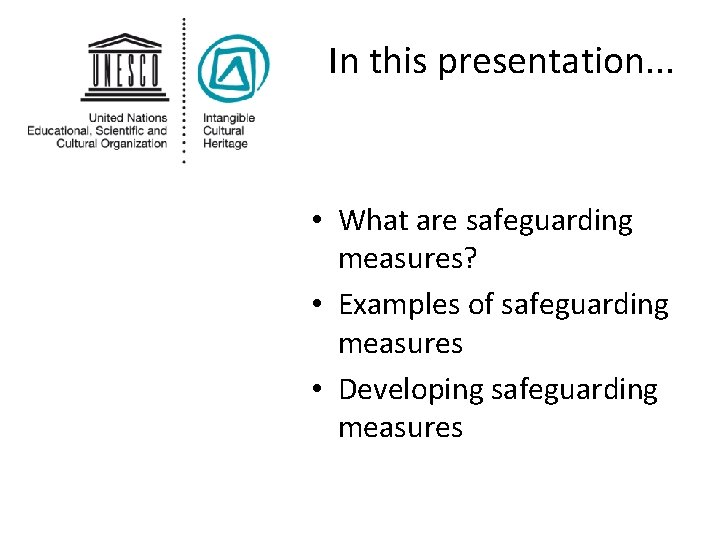 In this presentation. . . • What are safeguarding measures? • Examples of safeguarding
