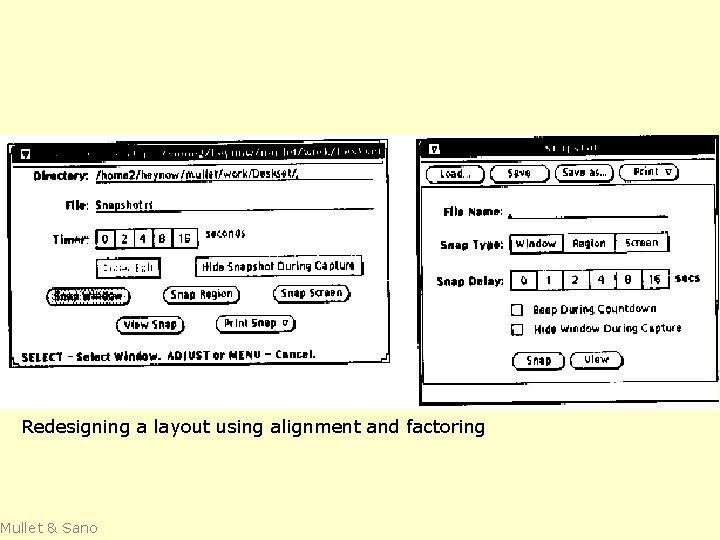 Redesigning a layout using alignment and factoring Mullet & Sano 