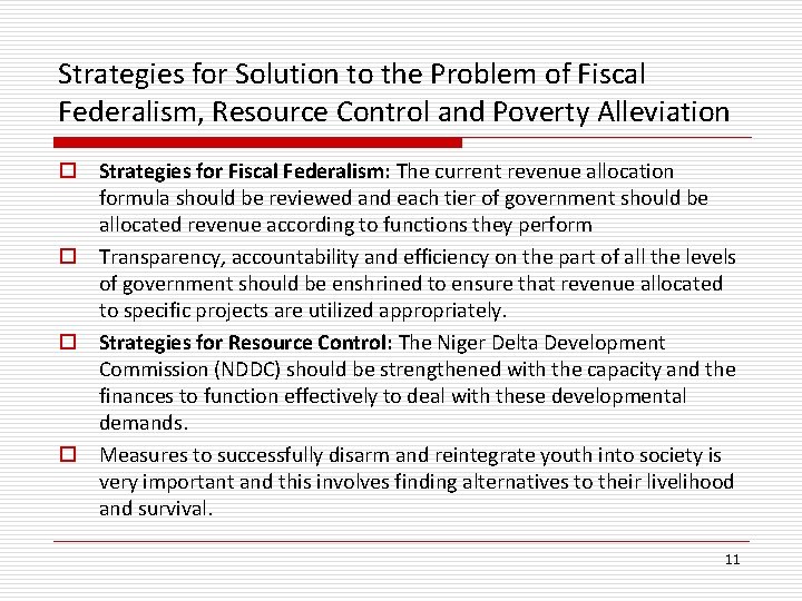 Strategies for Solution to the Problem of Fiscal Federalism, Resource Control and Poverty Alleviation Strategies for Solution to the Problem of Fiscal Federalism, Resource Control and Poverty Alleviation