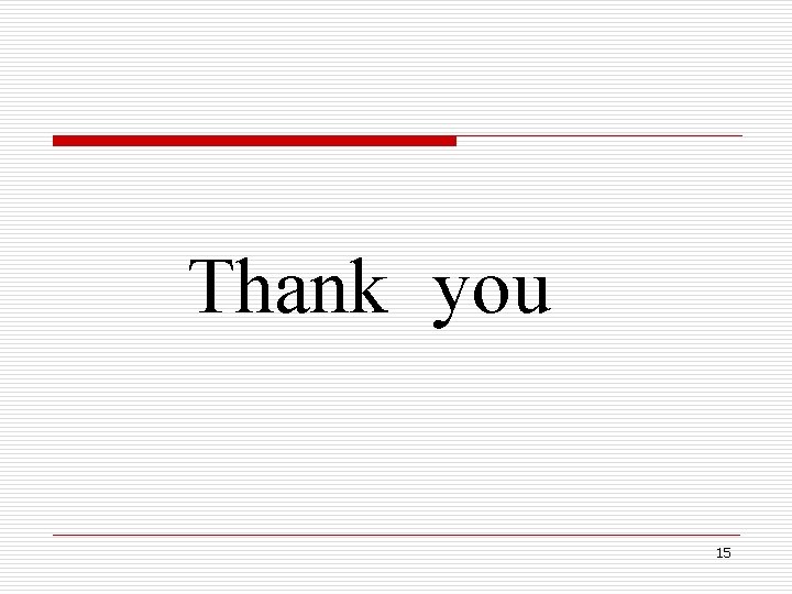 Thank you 15 Thank you 15