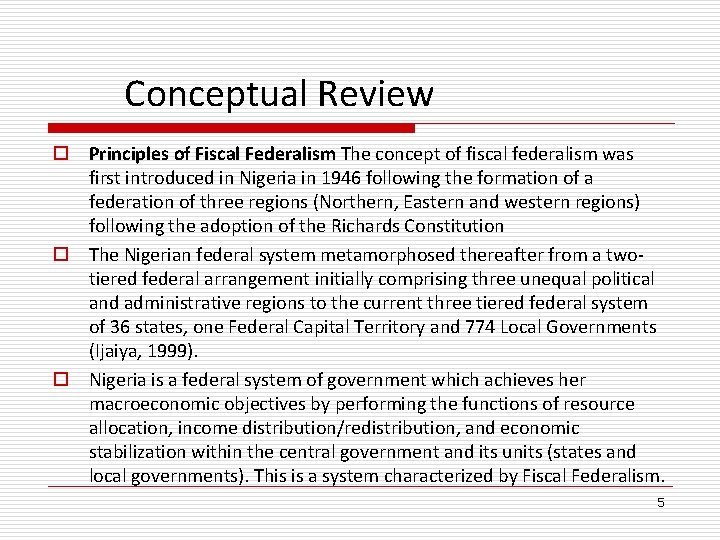 Conceptual Review o Principles of Fiscal Federalism The concept of fiscal federalism was first Conceptual Review o Principles of Fiscal Federalism The concept of fiscal federalism was first