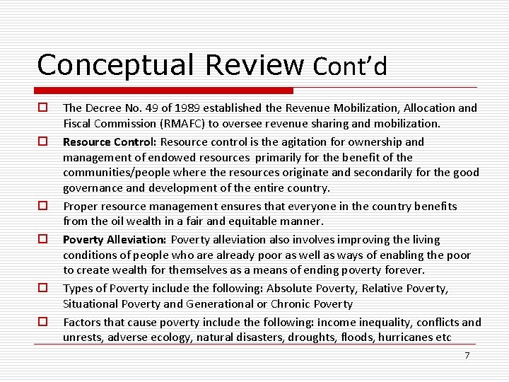 Conceptual Review Cont’d o o o The Decree No. 49 of 1989 established the Conceptual Review Cont’d o o o The Decree No. 49 of 1989 established the