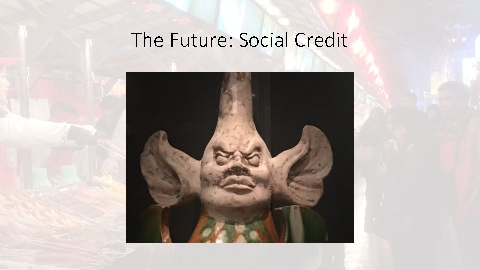The Future: Social Credit 
