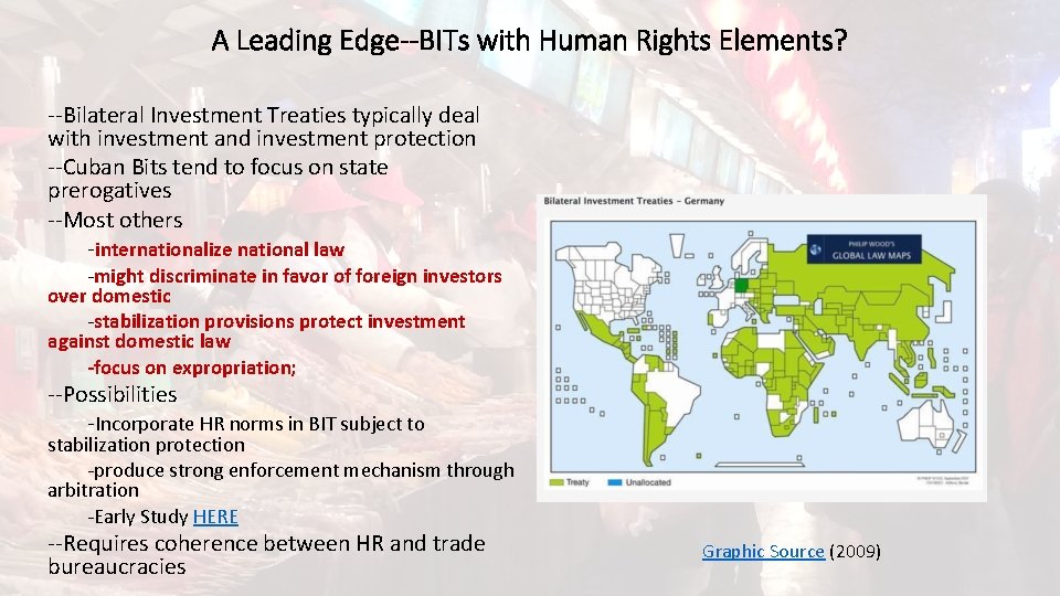 A Leading Edge--BITs with Human Rights Elements? --Bilateral Investment Treaties typically deal with investment