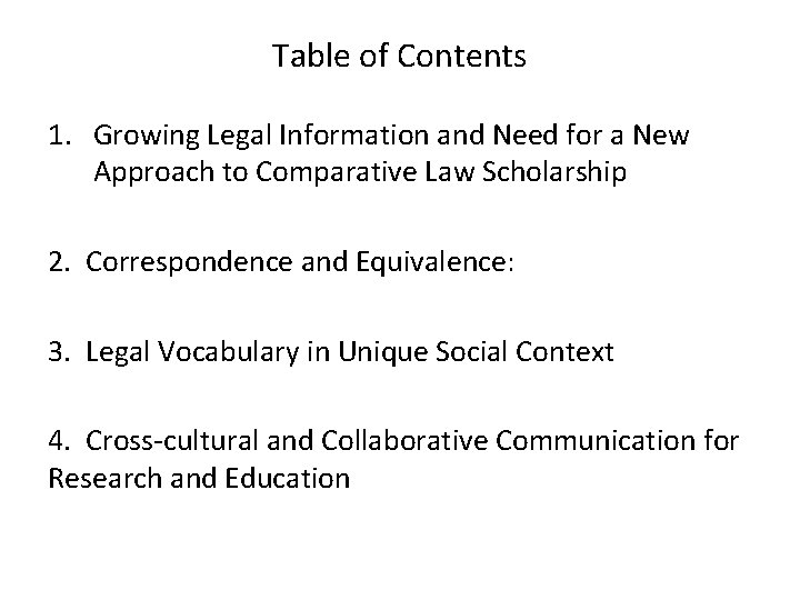 Table of Contents 1. Growing Legal Information and Need for a New Approach to Table of Contents 1. Growing Legal Information and Need for a New Approach to