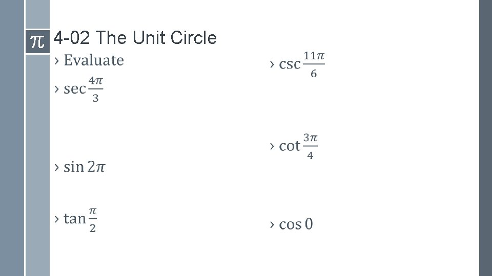 4 -02 The Unit Circle › › 