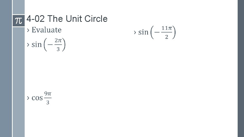 4 -02 The Unit Circle › › 