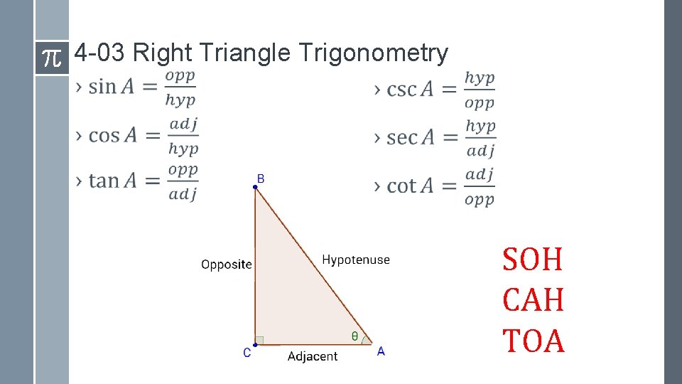 4 -03 Right Triangle Trigonometry › › SOH CAH TOA 
