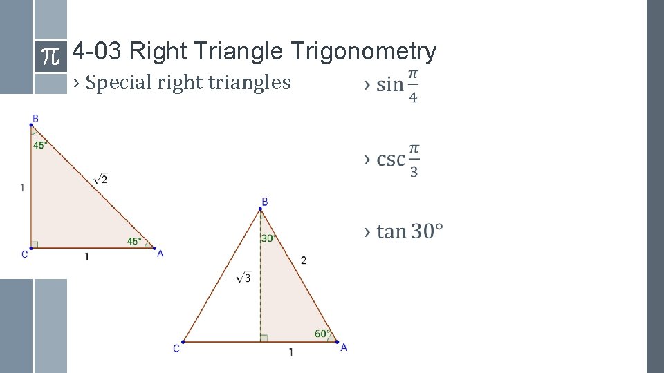 4 -03 Right Triangle Trigonometry › Special right triangles › 