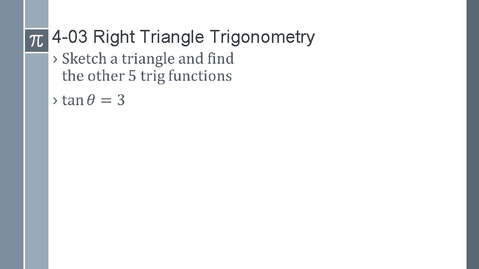 4 -03 Right Triangle Trigonometry › 