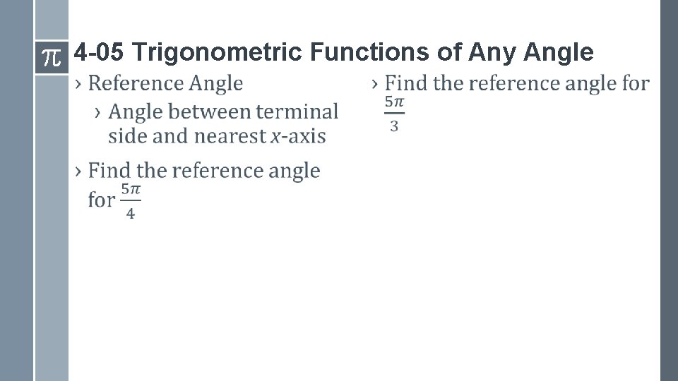 4 -05 Trigonometric Functions of Any Angle › › 