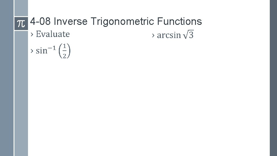 4 -08 Inverse Trigonometric Functions › › 
