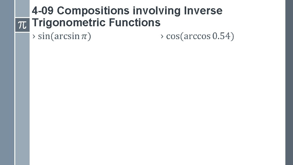 4 -09 Compositions involving Inverse Trigonometric Functions › › 