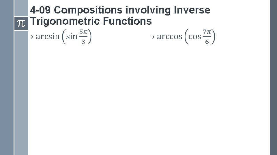 4 -09 Compositions involving Inverse Trigonometric Functions › › 