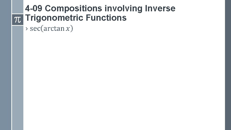 4 -09 Compositions involving Inverse Trigonometric Functions › 