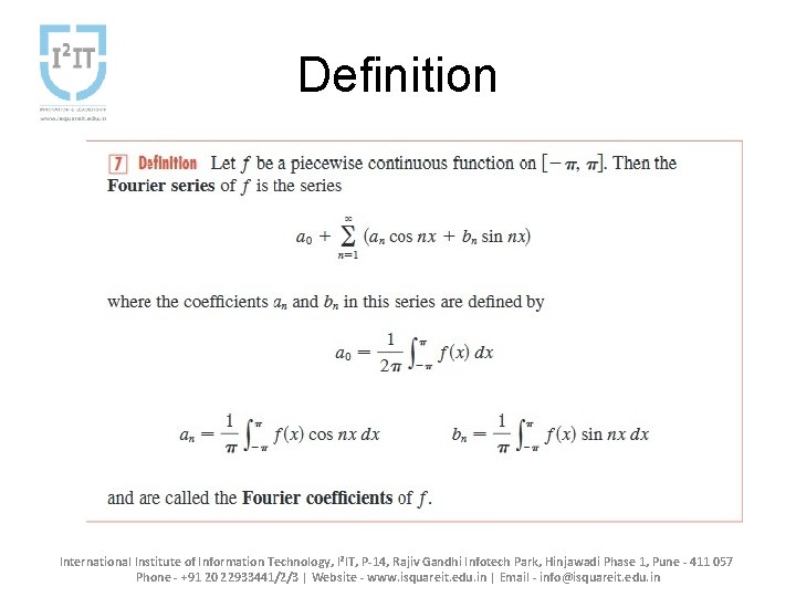 Definition International Institute of Information Technology, I²IT, P-14, Rajiv Gandhi Infotech Park, Hinjawadi Phase Definition International Institute of Information Technology, I²IT, P-14, Rajiv Gandhi Infotech Park, Hinjawadi Phase