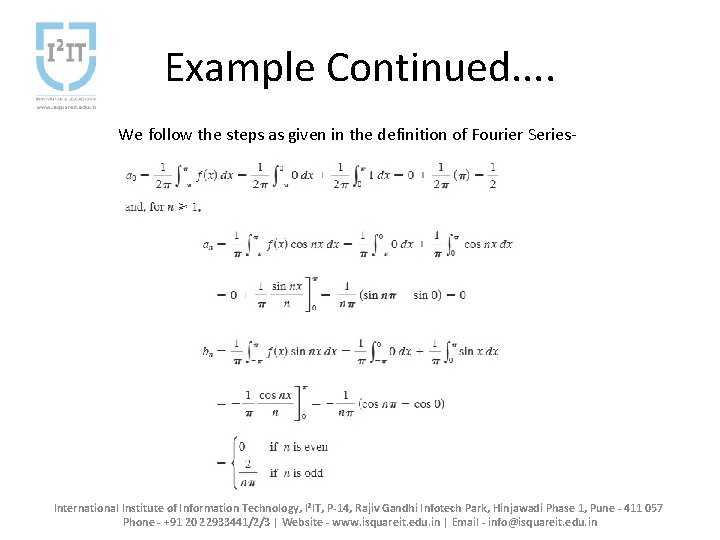 Example Continued. . We follow the steps as given in the definition of Fourier Example Continued. . We follow the steps as given in the definition of Fourier