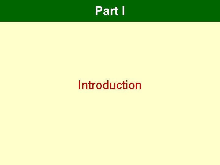 Part I Introduction Part I Introduction