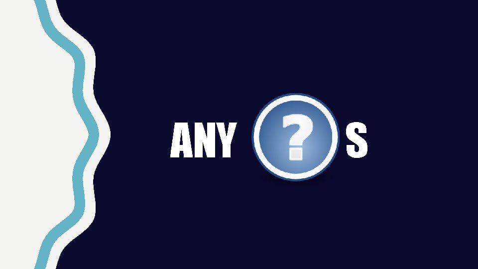 ANY S 
