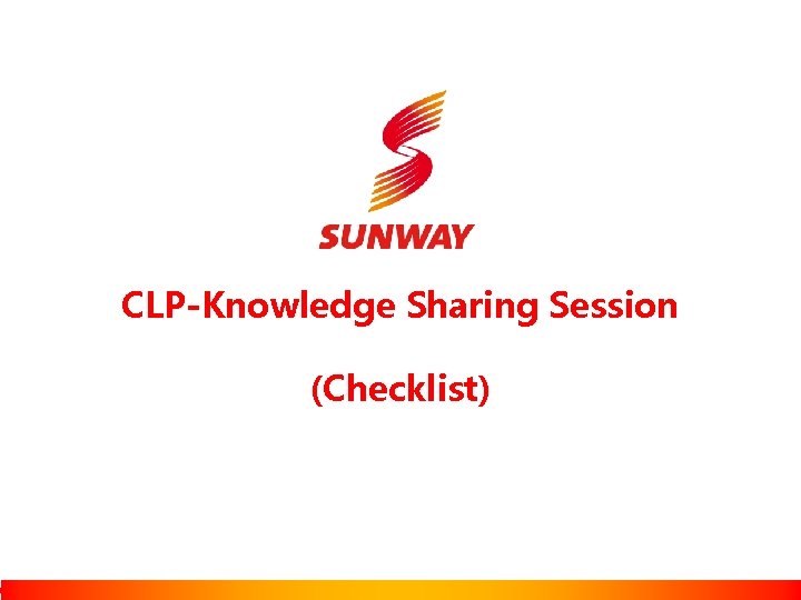 CLP-Knowledge Sharing Session (Checklist) 