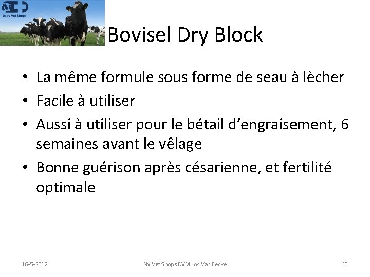 Bovisel Dry Block • La même formule sous forme de seau à lècher •