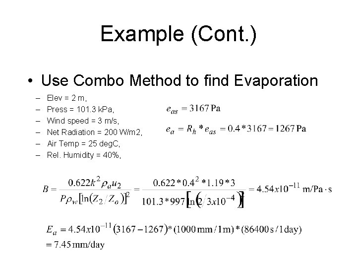 Example (Cont. ) • Use Combo Method to find Evaporation – – – Elev