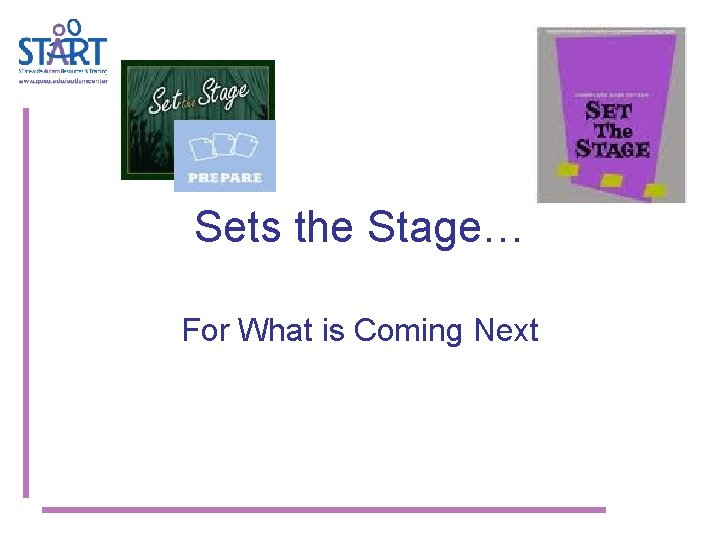 Sets the Stage… For What is Coming Next 