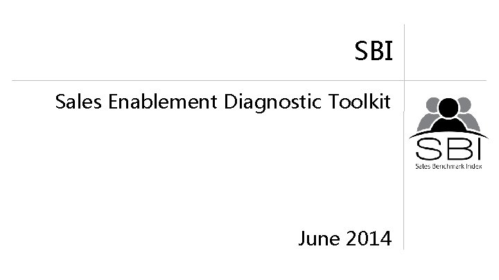SBI Sales Enablement Diagnostic Toolkit June 2014 