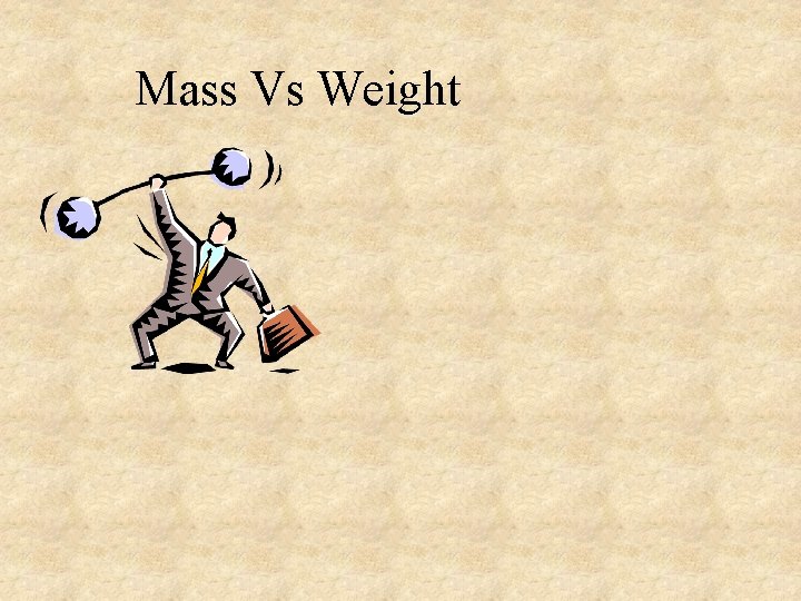 Mass Vs Weight 