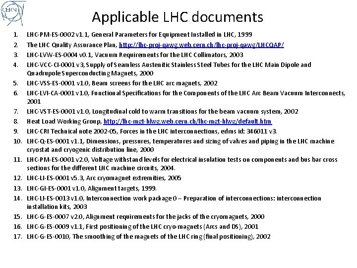 Applicable LHC documents 1. 2. 3. 4. 5. 6. 7. 8. 9. 10. 11.