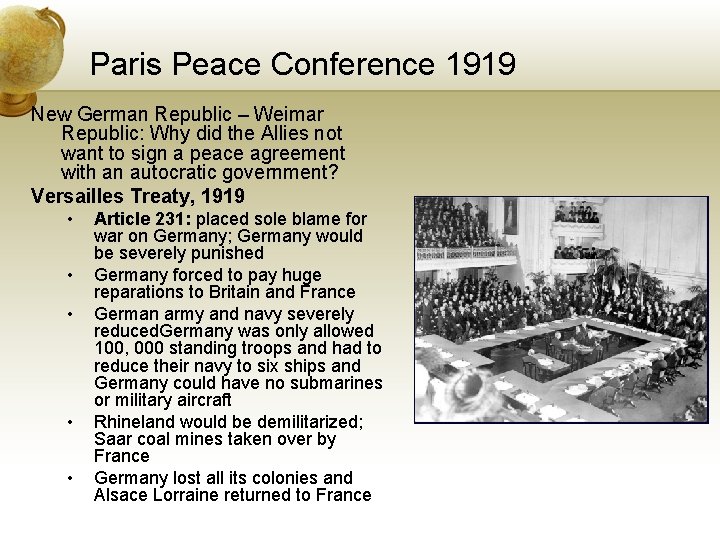 Paris Peace Conference 1919 New German Republic – Weimar Republic: Why did the Allies