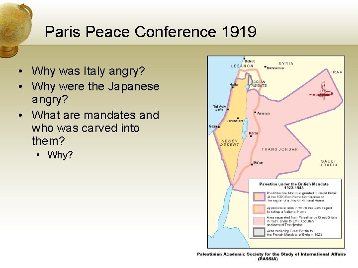 Paris Peace Conference 1919 • Why was Italy angry? • Why were the Japanese