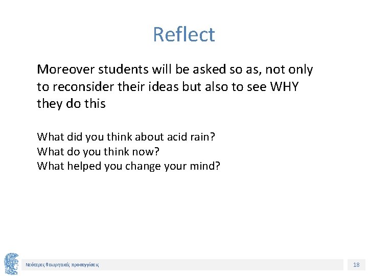 Reflect Moreover students will be asked so as, not only to reconsider their ideas