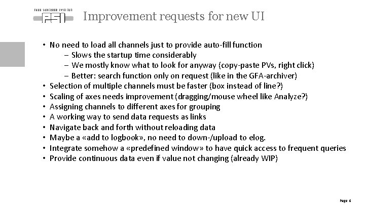Improvement requests for new UI • No need to load all channels just to