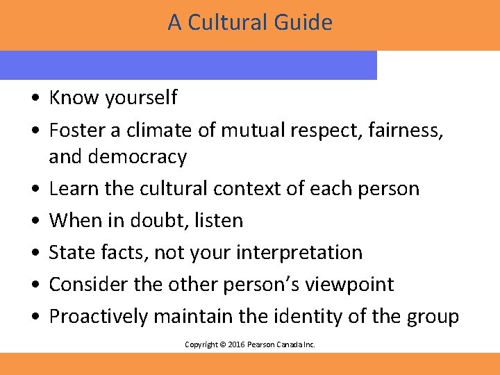 A Cultural Guide • Know yourself • Foster a climate of mutual respect, fairness,