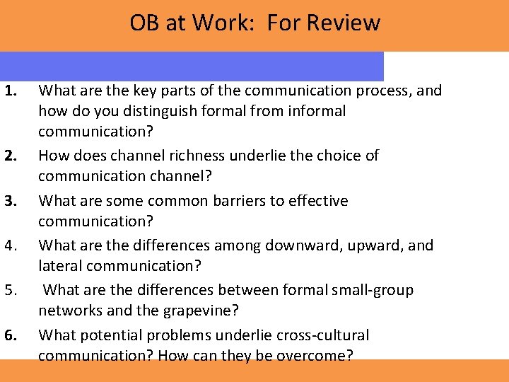 OB at Work: For Review 1. 2. 3. 4. 5. 6. What are the