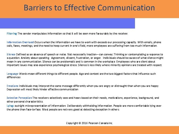 Barriers to Effective Communication Filtering The sender manipulates information so that it will be