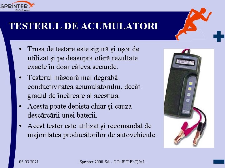 TESTERUL DE ACUMULATORI • Trusa de testare este sigură şi uşor de utilizat şi