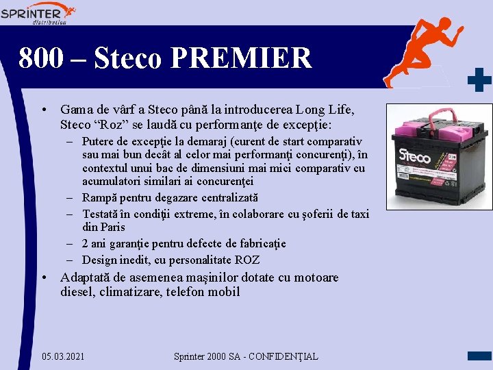 800 – Steco PREMIER • Gama de vârf a Steco până la introducerea Long