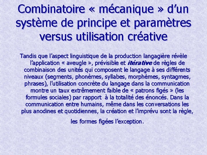 Combinatoire « mécanique » d’un système de principe et paramètres versus utilisation créative Tandis Combinatoire « mécanique » d’un système de principe et paramètres versus utilisation créative Tandis