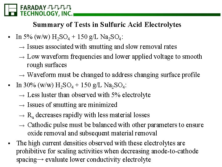 Summary of Tests in Sulfuric Acid Electrolytes In 5% (w/w) H 2 SO 4