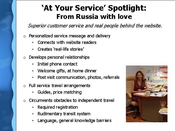 ‘At Your Service’ Spotlight: From Russia with love Superior customer service and real people