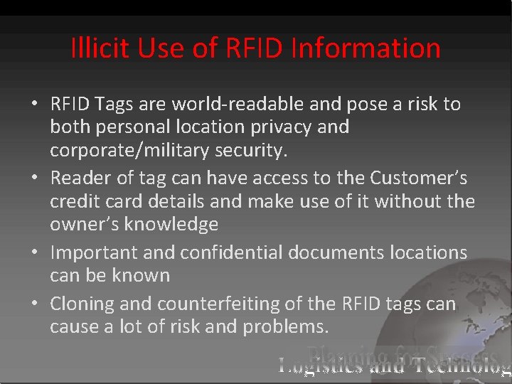Illicit Use of RFID Information • RFID Tags are world-readable and pose a risk