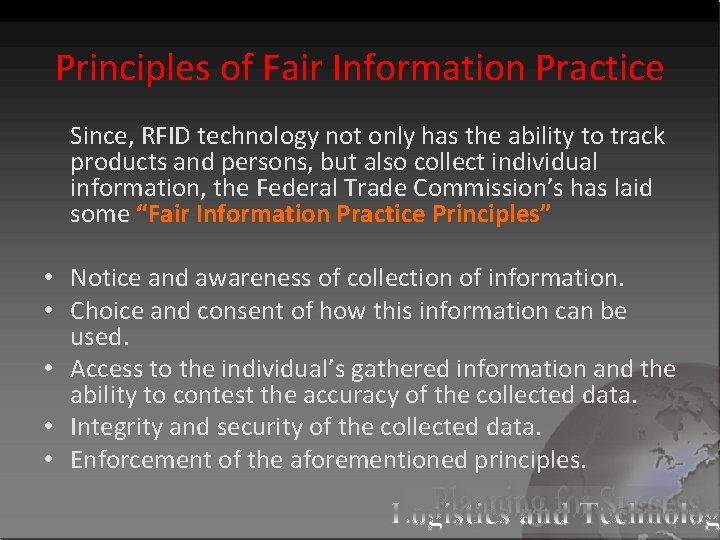 Principles of Fair Information Practice Since, RFID technology not only has the ability to