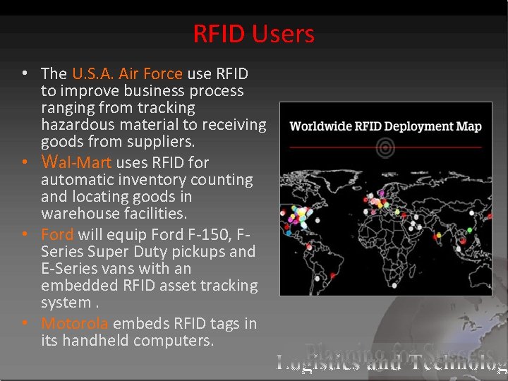 RFID Users • The U. S. A. Air Force use RFID to improve business