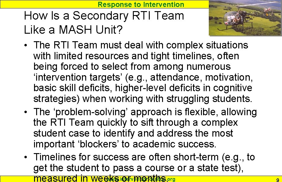 Response to Intervention How Is a Secondary RTI Team Like a MASH Unit? •
