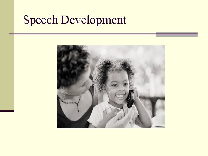 Speech Development 