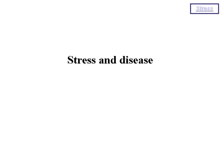 Stress and disease 