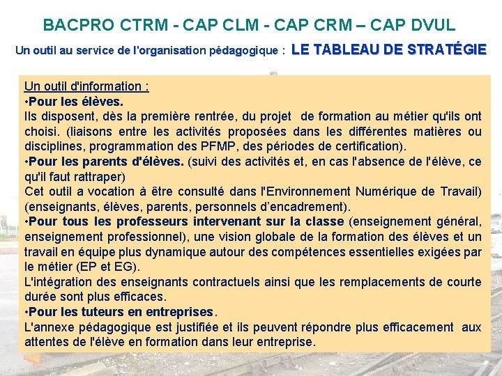 BACPRO CTRM - CAP CLM - CAP CRM – CAP DVUL Un outil au